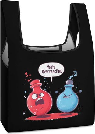 Generic Youre Overreacting Funny Chemistry Shopping Bag Reusable Grocery Tote Bag Foldable Handbag for Travel Picnic