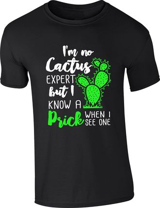 Generic Gardening Week T-Shirt Im No Cactus Expert But I Know A Prick When I See One Funny Cactus Unisex Gift Tee Top (Black, 2XL)
