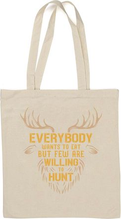 Generic Everybody Wants To Eat But Few Are Willing To Hunt Deer Graphic Natural Cotton Tote Bag White
