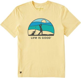 Life is good Crusher T-Shirt