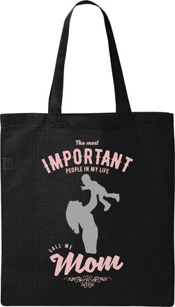 Generic The Most Important People In My Life Call Me Mom Natural Ecological Cotton Tote Bag Black