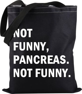 Generic Diabetes Pancreas Tote Bag Not Funny Pancreas Not Funny Tote Bag Diabetes Supply Bag Diabetic Support Gift (Not Funny Pancreas TOTE)