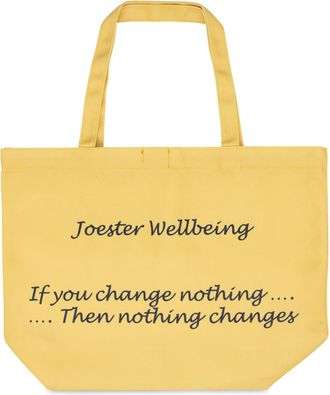Generic Joester Wellbeing - Cotton/Canvas Tote Bag. (Quote 1: If you change nothing, nothing changes, Mellow Yellow)