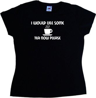 Tee Tree Designs I Would Like Some Tea Now Please Funny Black Ladies Fitted T-Shirt (White Print)-Size 8