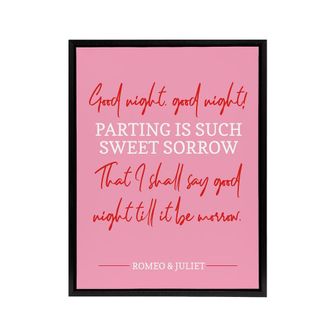 Artery8 Shakespeare Quote Parting Sweet Sorrow Framed Canvas Wall Art Print in Pink | Size: W24 x H32