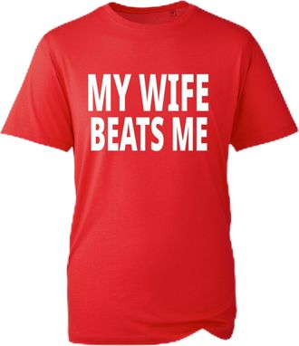 Generic My Wife Beats Me Funny T-Shirt - Novelty Sarcastic Humor Tee (Red, XL Years)