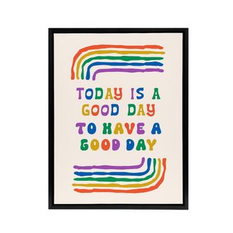 Artery8 Today Good Day To Have A Good Day Colourful Black Framed Canvas Art | Size: W24 x H32