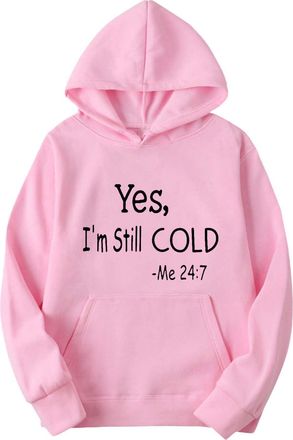Generic Yes Im Still Cold Hoodie for Men Fleece Long Sleeve Funny Hoodies Kangaroo Pocket Oversized Graphic Hoodies Loose Fit Drawstring Hooded Sweatshirts Sm