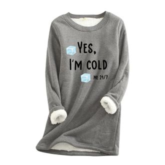 Generic Yes, Im Cold Fleece Tops for Women UK 2023 Fall Winter Long Sleeve Crewneck Pullover Blouse Casual Oversized Warm Shirt Promote Sales Discount Deals