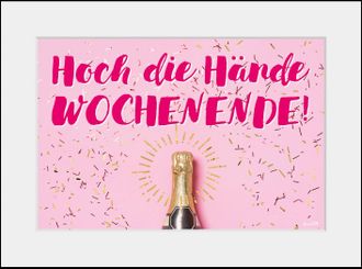Queence Bild »HOCH DIE HÄNDE WOCHENENDE!« Fashion Humor Mode Motivationsbilder Sprüche & Texte Wein 1 Stk. tlg. HD Premium Poster-Druck inkl. Holzrahmen