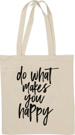 Generic Do What Makes You Happy Natural Cotton Tote Bag White