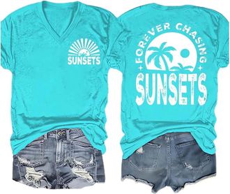 Generic Forever Chasing Sunsets Tshirt Sunset Chaser Shirt Always Chasing Sunsets Shirt Positive Letter Graphic Tee Tops 2025