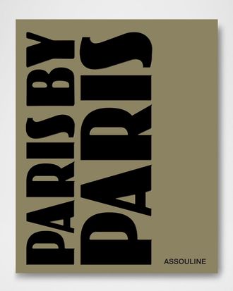 ASSOULINE Paris by Paris Book by Ariel Wizman and Harold Cobert