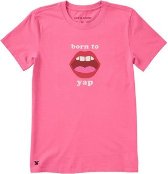 Life is good Crusher T-Shirt