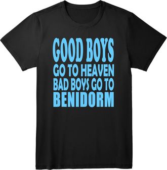 Generic Good Boys Go to Heaven Bad Boys Go to Your Destination Customised Slogan T-Shirt Gift