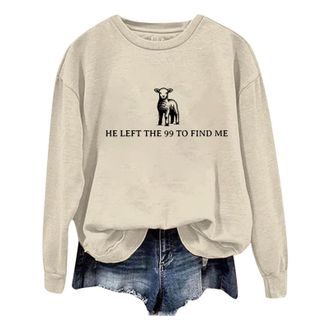 Generic He Left the 99 to Find Me Sweatshirt Christian Sweatshirts for Women Lost Sheep Sweatshirt Faith Shirt Jumpers for Women uk