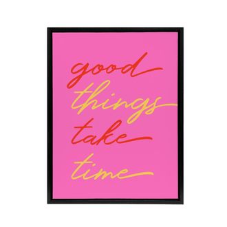 Artery8 Good Things Take Time Fun Pink Red Yellow Black Framed Canvas Art | Size: W24 x H32