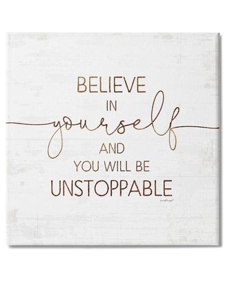 Stupell Industries Believe In Yourself Be Unstoppable Phrase Rustic Typography Stretched Canvas Wall Art By Jennifer Pugh