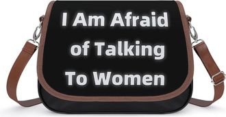 Generic I Am Afraid of Talking To Women Crossbody Bag Womens Handbag PU Message Bags Shoulder Purse with Adjustable Strap