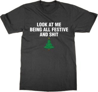Generic Look at Me Being All Festive and Shit T-Shirt (Black, M)