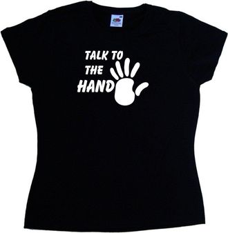 Tee Tree Designs Talk to The Hand Funny Black Ladies Fitted T-Shirt (White Print)-Size 16
