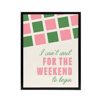 Artery8 Cant Wait For The Weekend To Begin Simple Retro Framed Canvas Art | Size: W24 x H32