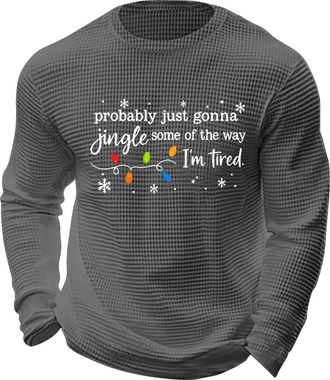Generic Christmas Shirt Mens Jumper Funny Xmas Probably Just Gonna Jingle Some Of The Way Im Tired Letter Printed Mens Tshirts Long Sleeve Crew Neck Tops Holi