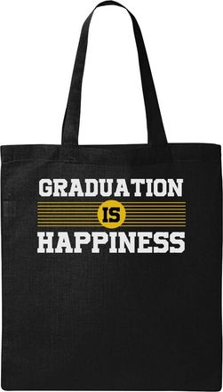 Generic Graduation Is Happiness Natural Ecological Cotton Tote Bag Black