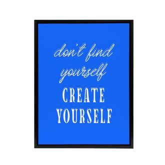 Artery8 Dont Find Create Yourself Blue Motivational Framed Canvas Wall Art | Size: W24 x H32
