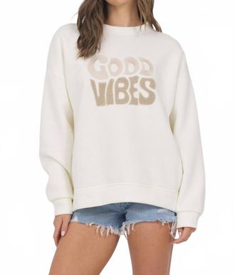 Ocean Drive Clothing Good Vibes Fleece Crew Neck Sweatshirt In Ivory