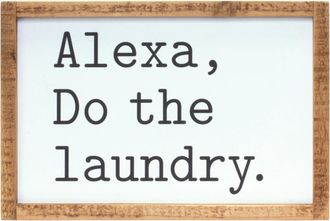 Melrose International Alexa, Laundry Sentiment Sign 12L - White, Brown