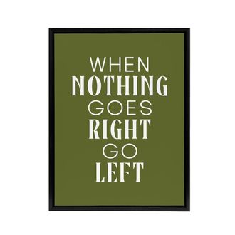 Artery8 Nothing Goes Right Go Left Green Motivational Framed Canvas Art Print | Size: W24 x H32