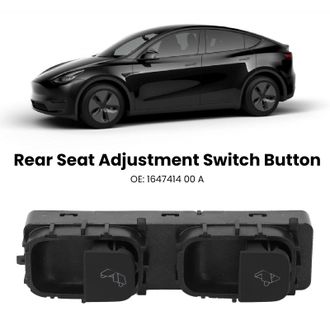 OEM Interruptor De Ajuste Del Asiento Trasero Para Tesla Model Y - Bot&oacute;n 1647414 00 A