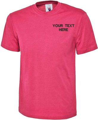 Generic Personalised Embroidered Your Text Classic T-Shirt UC301 Unisex Adult Casual Workwear Partywear Best Gift Tee Top (Hot Pink, L)