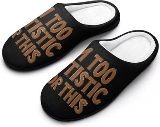 Generic Im Too Autistic for This Autisms Awareness Slippers Men Winter Warm Cotton Anti-Slip Indoor Slip-Ons House Shoes