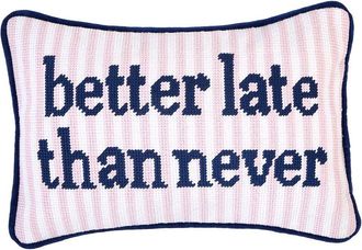 Two's Company Better Late Than Never 8X12 Needlepoint Pillow