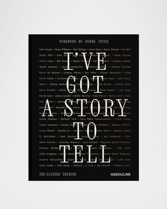 ASSOULINE The Players Tribune: Ive Got a Story to Tell Book with Foreword by Derek Jeter