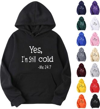 Generic Yes Im Still Cold Hoodie for Men Fleece Long Sleeve Funny Hoodies Kangaroo Pocket Oversized Graphic Hoodies Loose Fit Drawstring Hooded Sweatshirts Sm