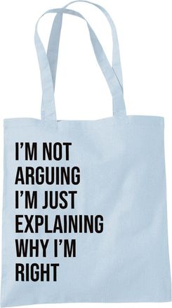 Bang Tidy Clothing Im Not Arguing Tote Bag, Large Handbags for Women & Men in Cotton Pblue