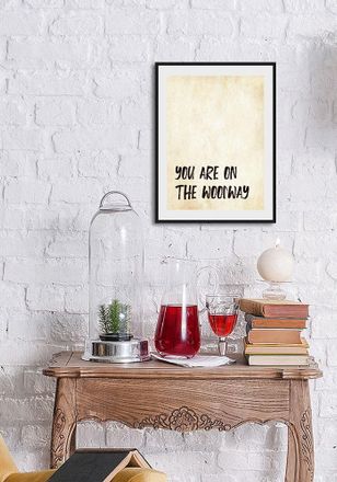 Queence Bild »YOU ARE ON THE WOODWAY« Humor Schriftzug Schwarz-Weiss Sprüche & Texte 1 Stk. tlg. HD Premium Poster-Druck inkl. Holzrahmen