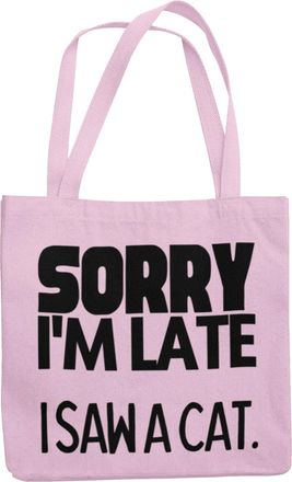 Generic Cat Lover Totebag - Sorry Im Late I Saw A Cat (Pink)