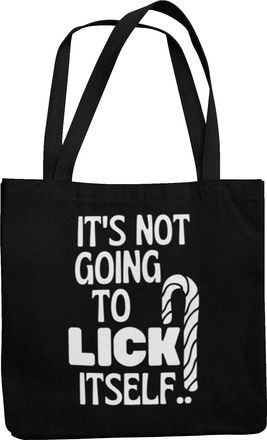 Generic Its Not Goin To Lick itself - Funny Rude Tote Bag (Black)