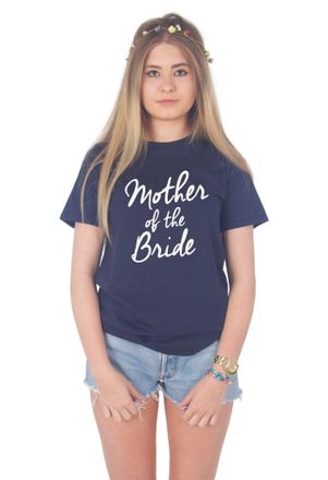 Sanfran Clothing Sanfran - Mother of The Bride Top Wedding Hen Do to Be Party Bridesmaid Bridal Shower Gift T-Shirt - Medium/Navy Blue
