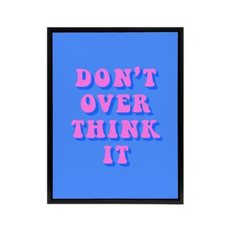 Artery8 Dont Overthink It Simple Retro Pink Blue Black Framed Canvas Art | Size: W24 x H32