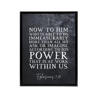 Artery8 Ephesians 3 20 His Power At Work Bible Quote Framed Canvas Wall Art Print in Grey | Size: W24 x H32